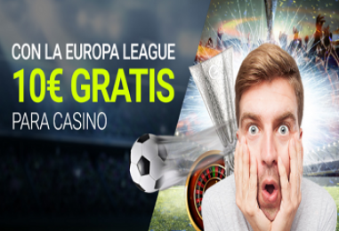 Luckia – Consigue 10€ gratis para casino con la Europa League